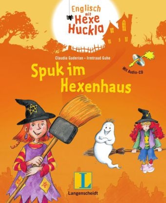 Spuk im Hexenhaus - Buch mit Audio-CD - Claudia Guderian