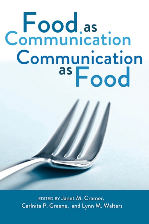 Food as Communication- Communication as Food - 