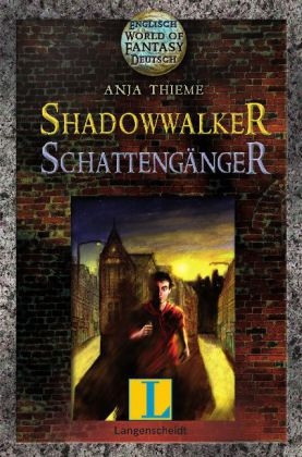 Shadowwalker – Schattengänger - Anja Thieme