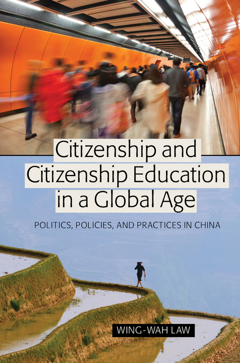 Citizenship and Citizenship Education in a Global Age - Wing-Wah Law