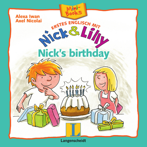 Nick and Lilly: Nick's birthday - Alexa Iwan