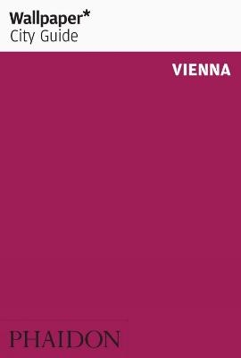 Wallpaper* City Guide Vienna 2012 -  Wallpaper*