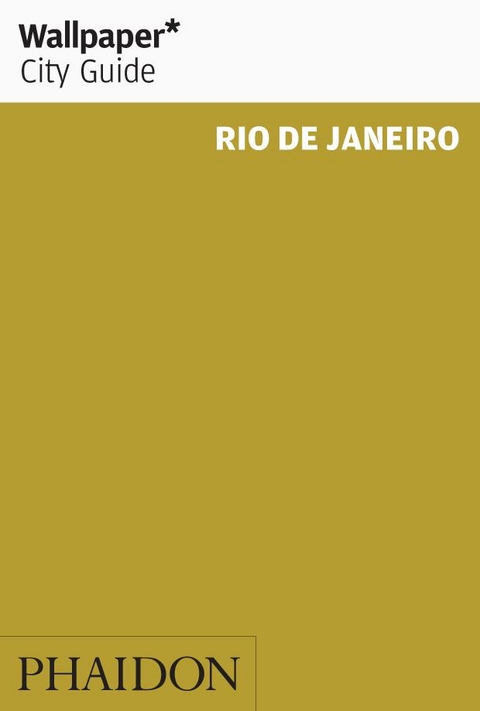 Wallpaper* City Guide Rio de Janeiro 2012 -  Wallpaper*