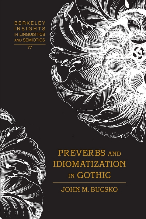 Preverbs and Idiomatization in Gothic - John M. Bucsko