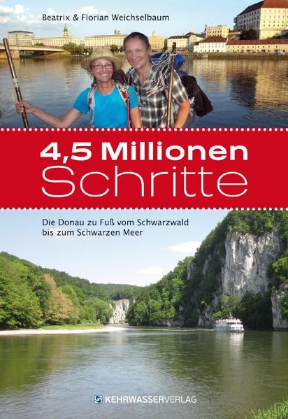 4,5 Millionen Schritte - Beatrix Weichselbaum, Florian Weichselbaum