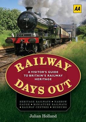 Railway Days Out - Julian Holland