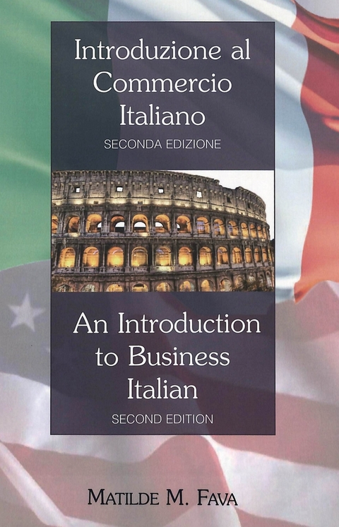 Introduzione al Commercio Italiano- An Introduction to Business Italian - Matilde M. Fava