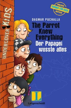 The Parrot Knew Everything - Der Papagei wusste alles - Dagmar Puchalla