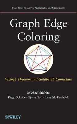 Graph Edge Coloring - Michael Stiebitz, Diego Scheide, Bjarne Toft, Lene M. Favrholdt