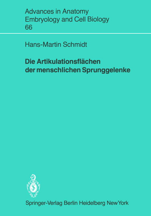 Die Artikulationsflächen der menschlichen Sprunggelenke - Hans-Martin Schmidt