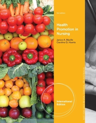 Health Promotion in Nursing, International Edition - Janice Maville, Carolina Huerta