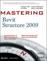 Mastering Revit Structure 2009 -  David J. Harrington,  Jamie D. Richardson,  Thomas S. Weir,  Eric Wing