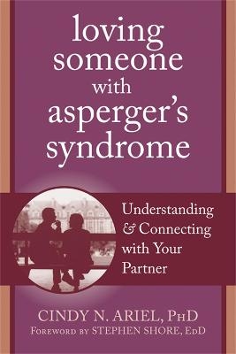 Loving Someone with Asperger's Syndrome - Cindy Ariel