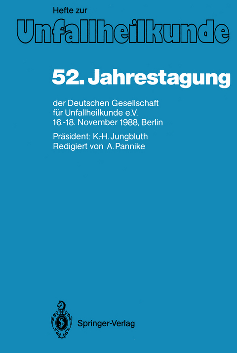 52. Jahrestagung der Deutschen Gesellschaft für Unfallheilkunde e.V.