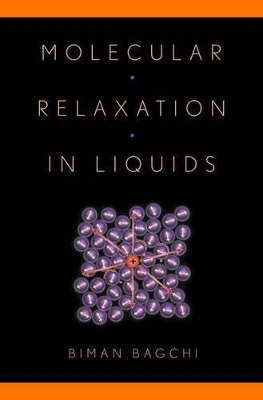 Molecular Relaxation in Liquids - Biman Bagchi