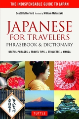 Japanese for Travelers Phrasebook & Dictionary -  Scott Rutherford