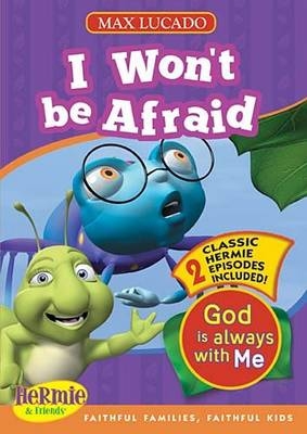 I Won't be Afraid - 