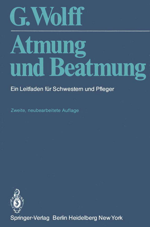 Atmung und Beatmung - G. Wolff