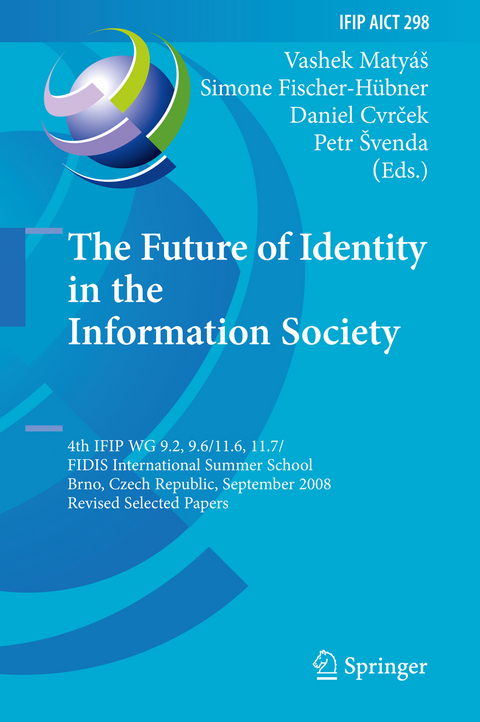 The Future of Identity in the Information Society - 