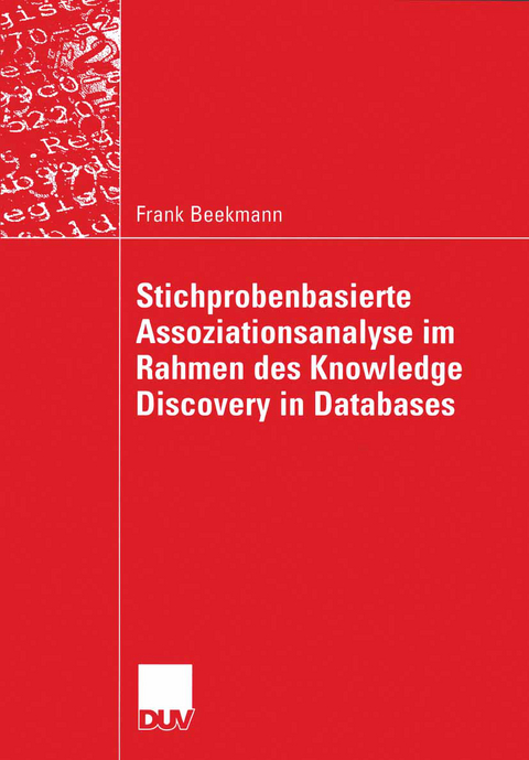 Stichprobenbasierte Assoziationsanalyse im Rahmen des Knowledge Discovery in Databases - Frank Beekmann