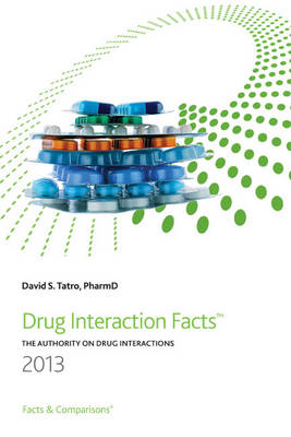 Drug Interaction Facts - David S. Tatro