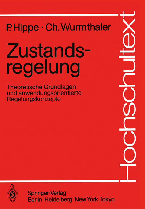 Zustandsregelung - Peter Hippe, Christoph Wurmthaler