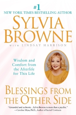Blessings from the Other Side - Sylvia Browne