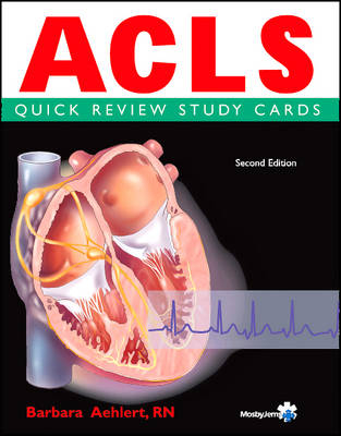 ACLS Quick Review Study Cards - Barbara J Aehlert