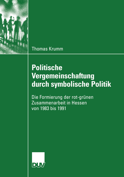 Politische Vergemeinschaftung durch symbolische Politik - Thomas Krumm