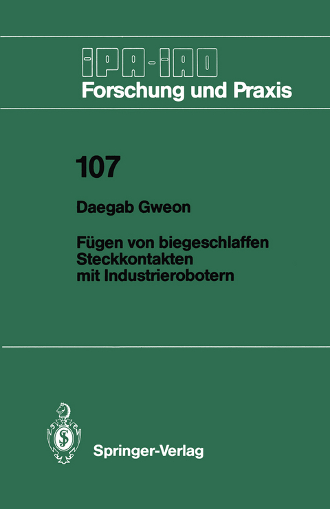 Fügen von biegeschlaffen Steckkontakten mit Industrierobotern - Daegab Gweon