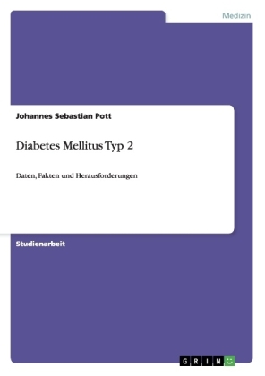 Diabetes Mellitus Typ 2 - Johannes Sebastian Pott