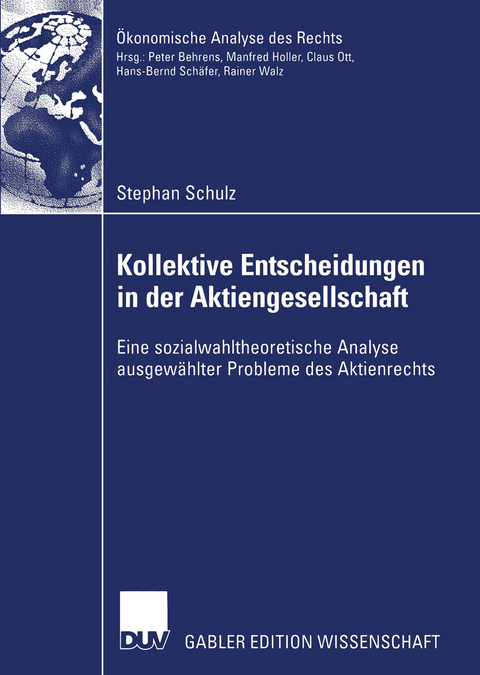 Kollektive Entscheidungen in der Aktiengesellschaft - Stephan Schulz