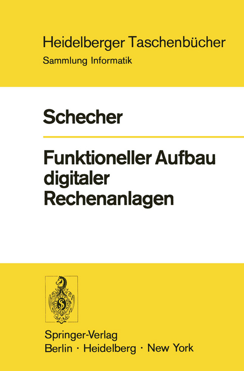 Funktioneller Aufbau digitaler Rechenanlagen - H. Schecher
