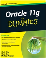 Oracle 11g For Dummies - Chris Zeis, Chris Ruel, Michael Wessler
