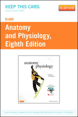 Elabs for Anatomy & Physiology (User Guide and Access Code) - Carl J Shuster Jr