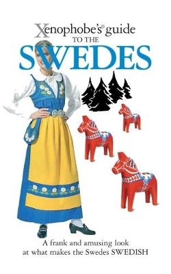 The Xenophobe's Guide to the Swedes - Peter Berlin