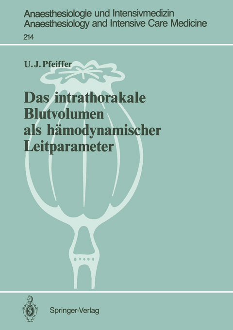 Das intrathorakale Blutvolumen als hämodynamischer Leitparameter - Ulrich J. Pfeiffer