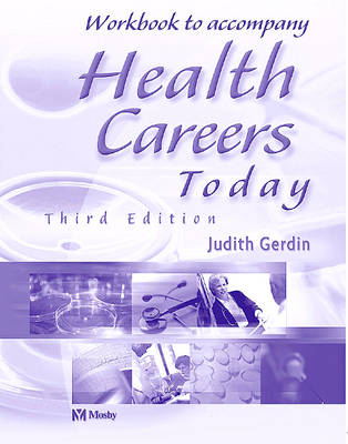 Workbook to Accompany Health Careers Today - Judith Gerdin