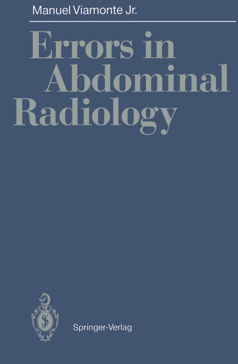 Errors in Abdominal Radiology - Manuel Jr. Viamonte