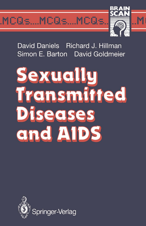 Sexually Transmitted Diseases and AIDS - David Daniels, Richard J. Hillman, Simon E. Barton, David Goldmeier