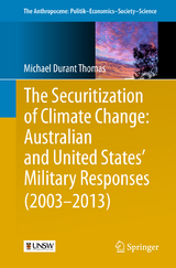 The Securitization of Climate Change: Australian and United States' Military Responses (2003 - 2013) - Michael Durant Thomas