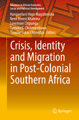 Crisis, Identity and Migration in Post-Colonial Southern Africa - 