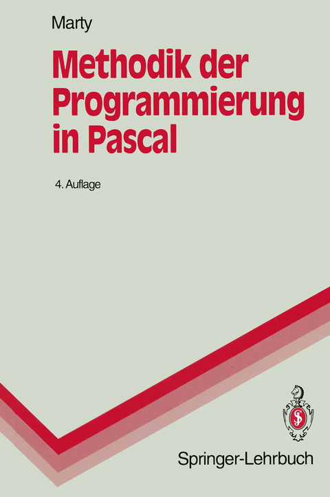 Methodik der Programmierung in Pascal - Rudolf Marty