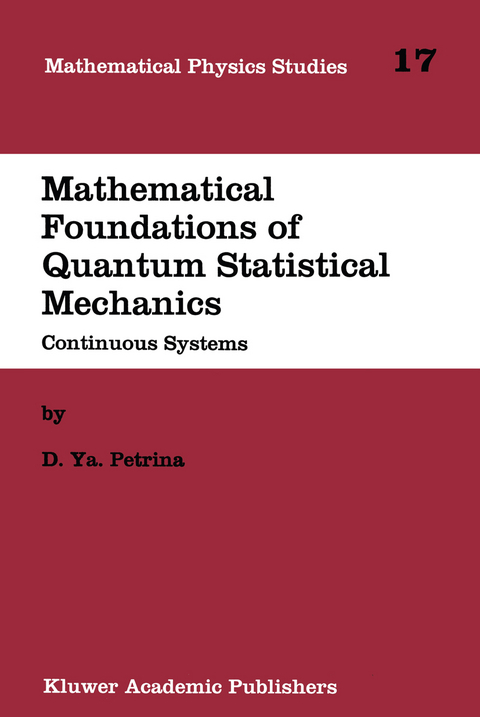 Mathematical Foundations of Quantum Statistical Mechanics - D.Y. Petrina
