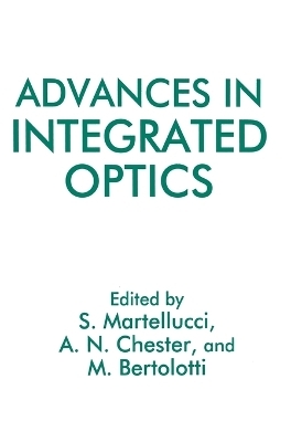 Advances in Integrated Optics -  M. Bertolotti