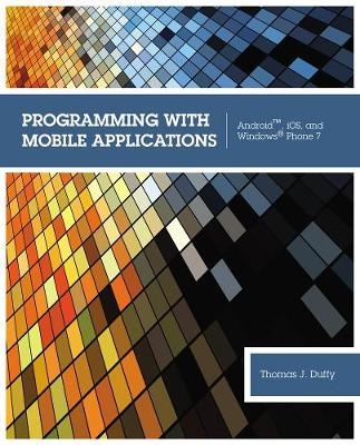 Programming with Mobile Applications - Thomas Duffy