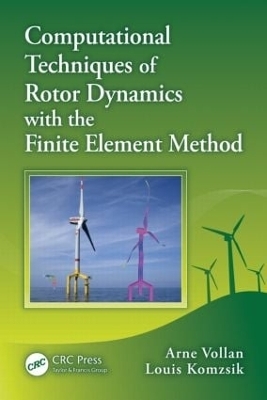 Computational Techniques of Rotor Dynamics with the Finite Element Method - Arne Vollan, Louis Komzsik