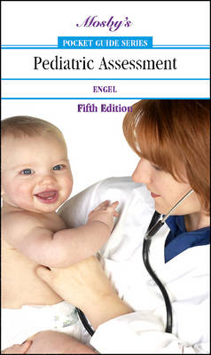 Mosby's Pocket Guide to Pediatric Assessment - Joyce K. Engel