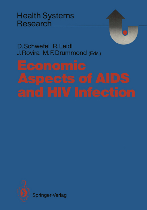 Economic Aspects of AIDS and HIV Infection - 