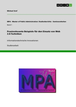 Praxisrelevante Beispiele für den Einsatz von Web 2.0-Techniken - Michael Graf